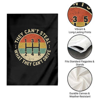 They Can't Steal What They Can't Drive Garden Flag Funny Stick Shift Manual Car
