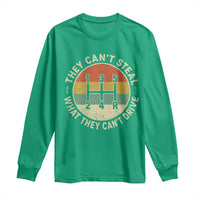 They Can't Steal What They Can't Drive Long Sleeve Shirt Funny Stick Shift Manual Car