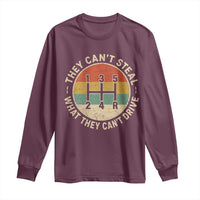 They Can't Steal What They Can't Drive Long Sleeve Shirt Funny Stick Shift Manual Car