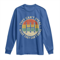 They Can't Steal What They Can't Drive Long Sleeve Shirt Funny Stick Shift Manual Car