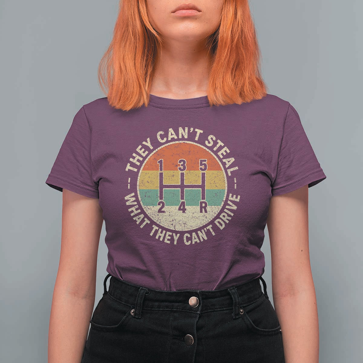 They Can't Steal What They Can't Drive T Shirt For Women Funny Stick Shift Manual Car