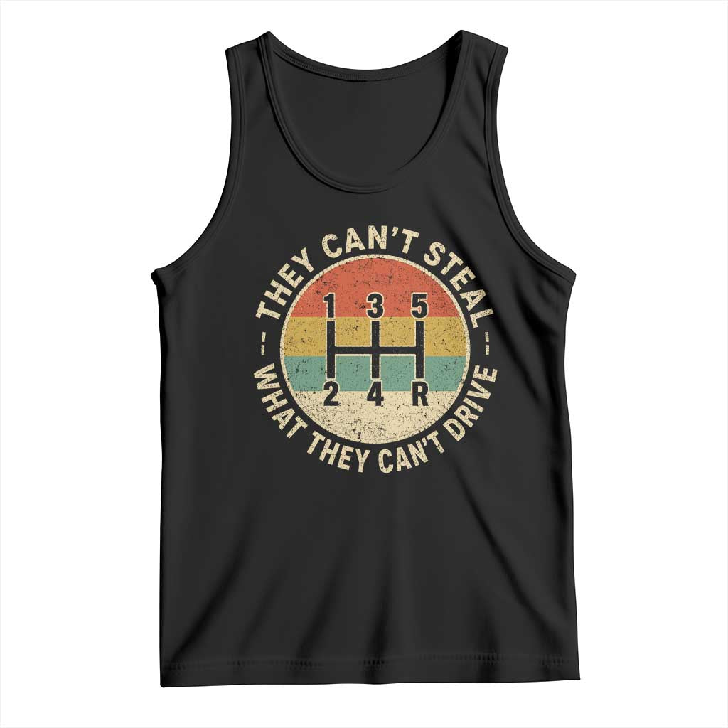 They Can't Steal What They Can't Drive Tank Top Funny Stick Shift Manual Car