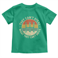 They Can't Steal What They Can't Drive Toddler T Shirt Funny Stick Shift Manual Car