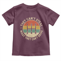 They Can't Steal What They Can't Drive Toddler T Shirt Funny Stick Shift Manual Car