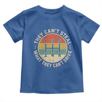 They Can't Steal What They Can't Drive Toddler T Shirt Funny Stick Shift Manual Car