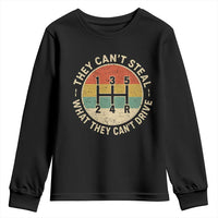 They Can't Steal What They Can't Drive Youth Sweatshirt Funny Stick Shift Manual Car