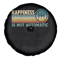 Happiness Is Not Automatic 5 Speed Manual Transmission Car Spare Tire Cover