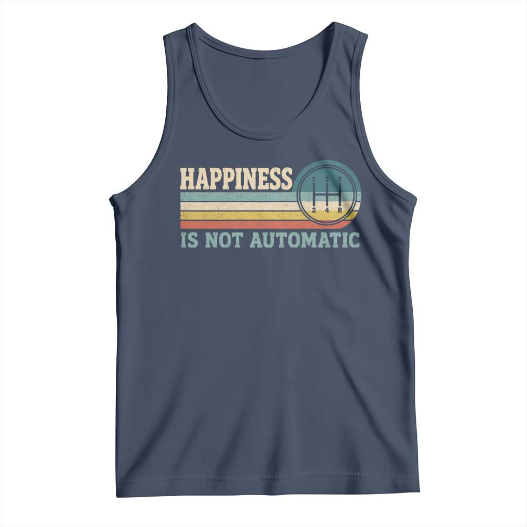 Happiness Is Not Automatic 5 Speed Manual Transmission Car Tank Top