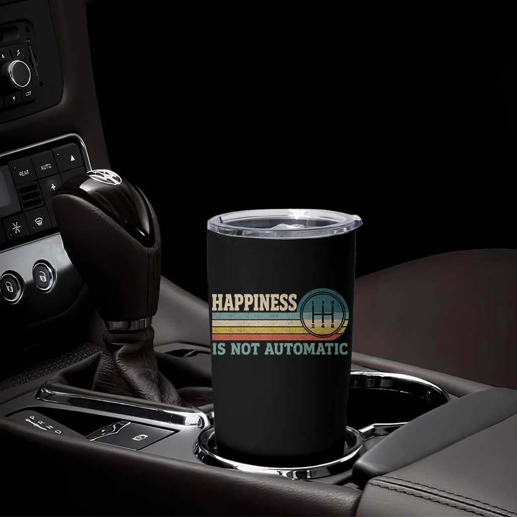 Happiness Is Not Automatic 5 Speed Manual Transmission Car Tumbler Cup