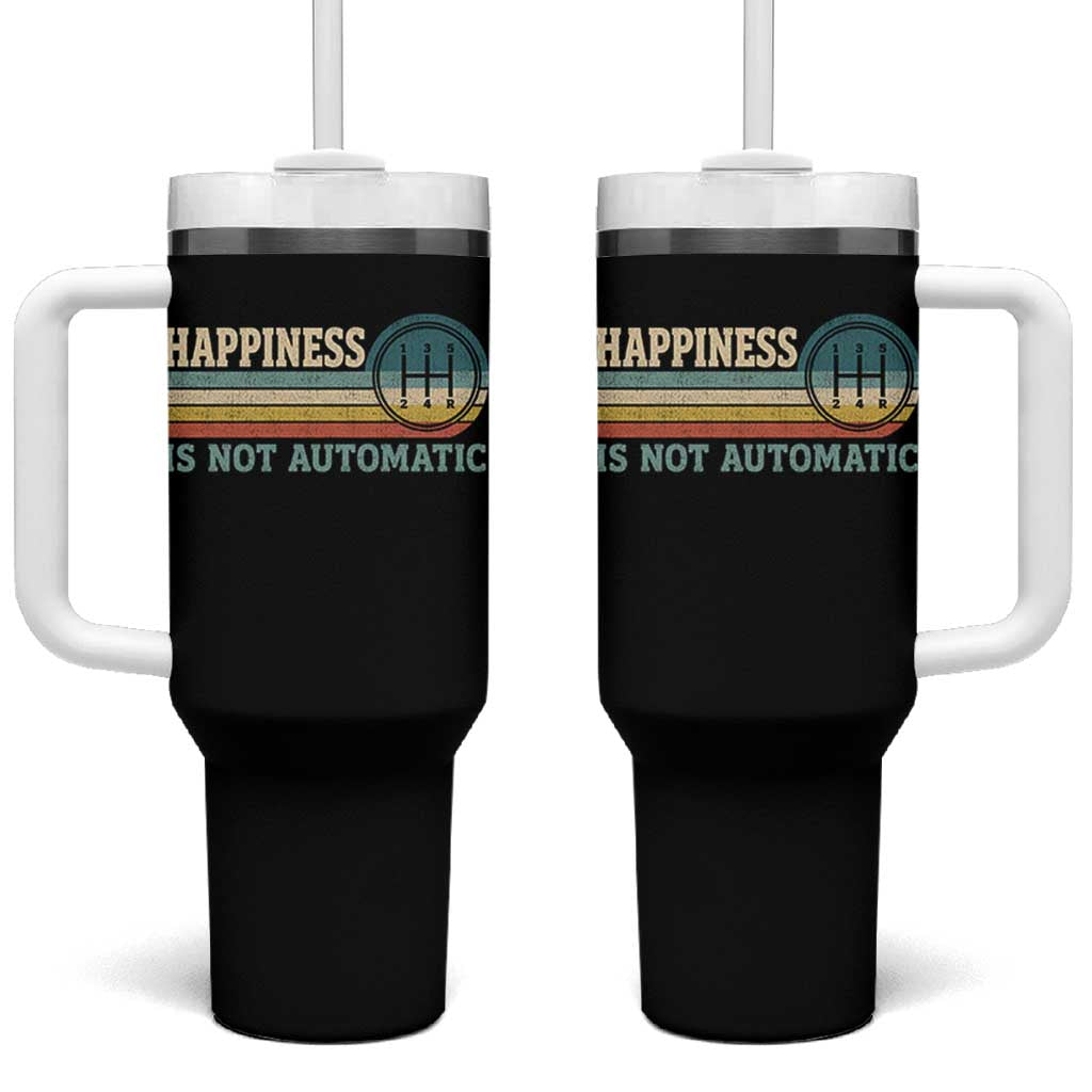 Happiness Is Not Automatic 5 Speed Manual Transmission Car Tumbler With Handle