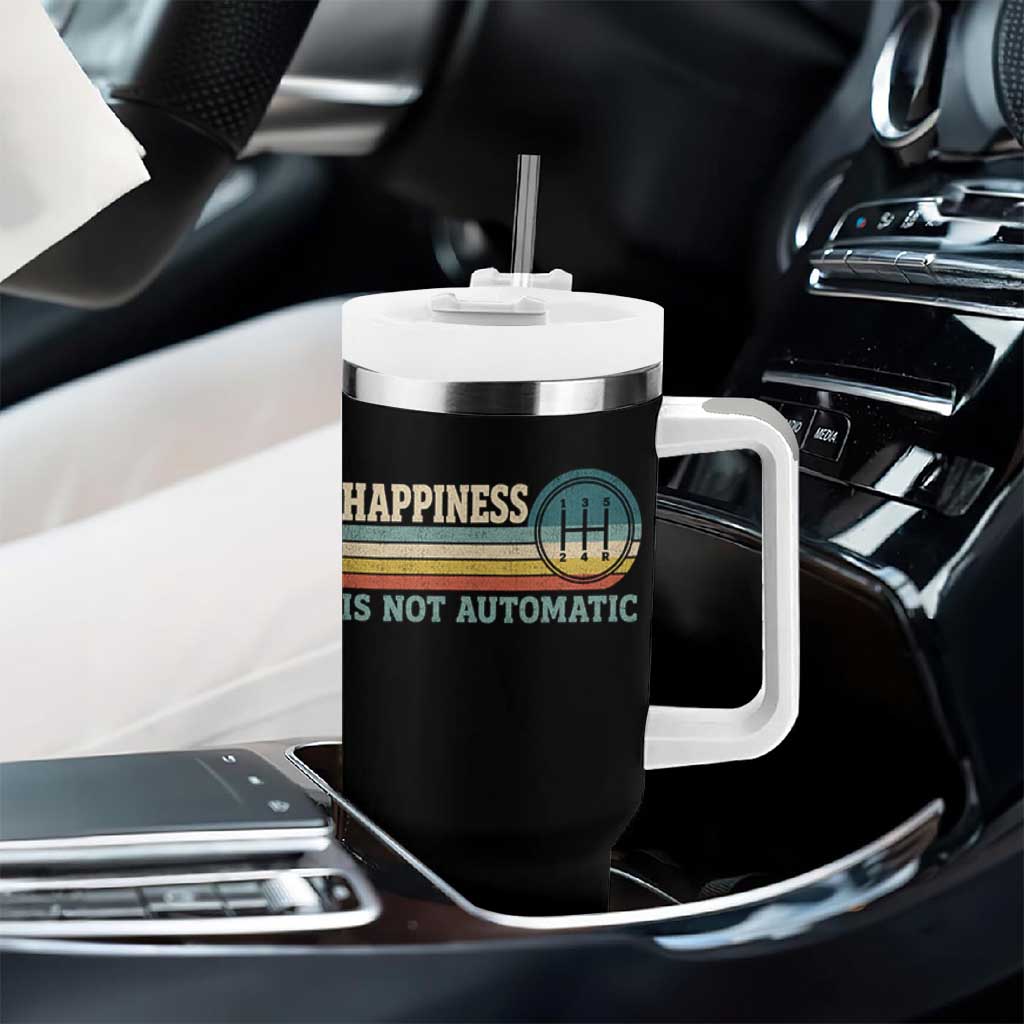 Happiness Is Not Automatic 5 Speed Manual Transmission Car Tumbler With Handle