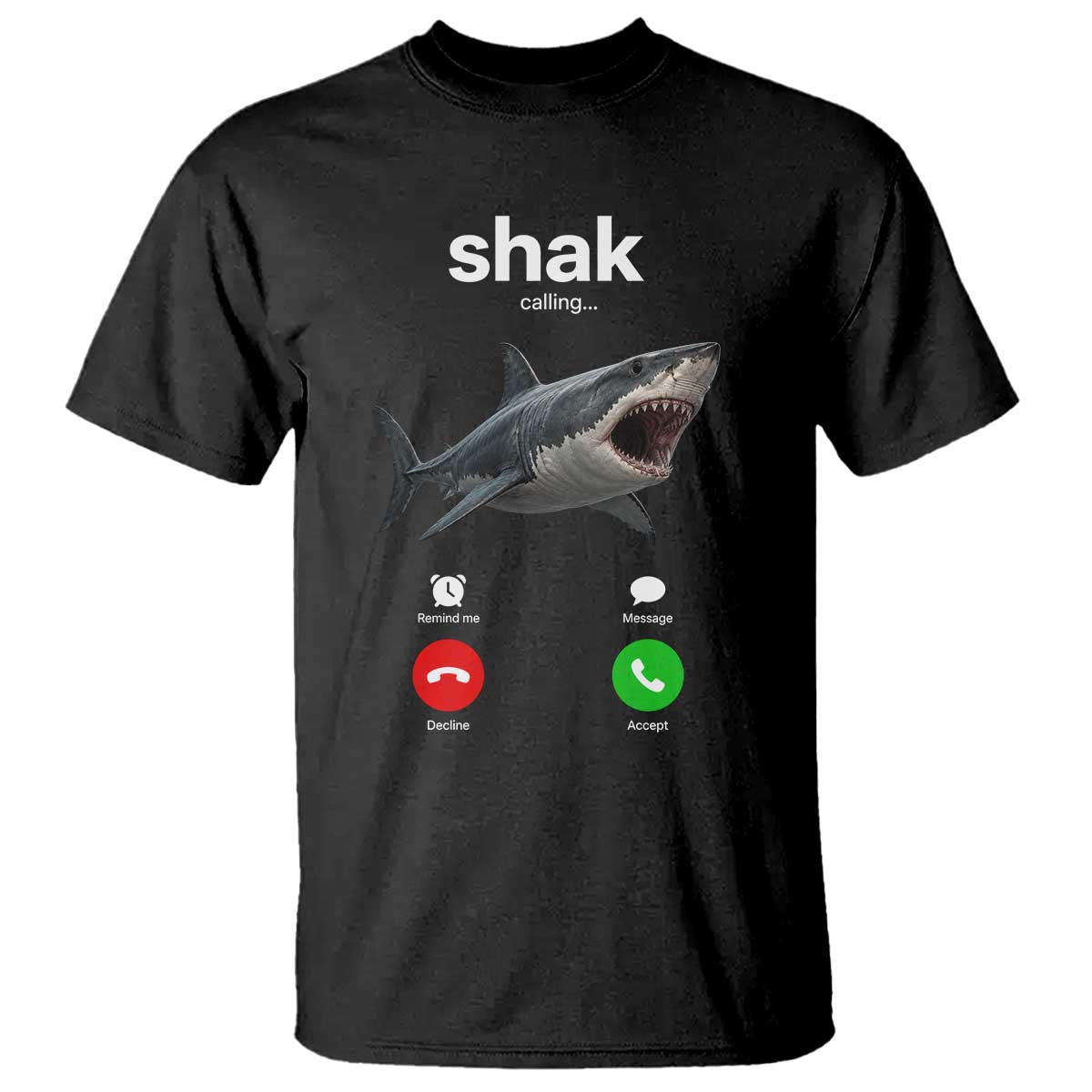 Shark Calling Meme Mispelled Shak Incoming Call Humor T Shirt