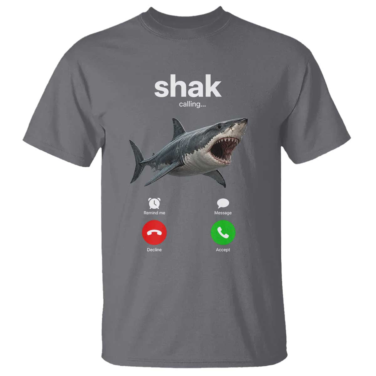 Shark Calling Meme Mispelled Shak Incoming Call Humor T Shirt