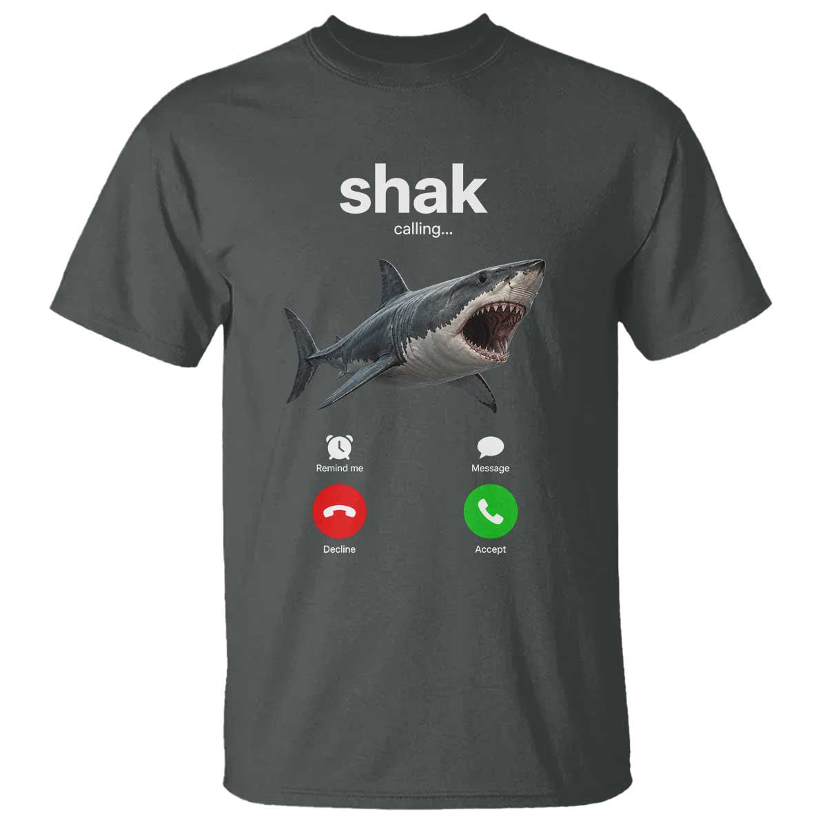 Shark Calling Meme Mispelled Shak Incoming Call Humor T Shirt
