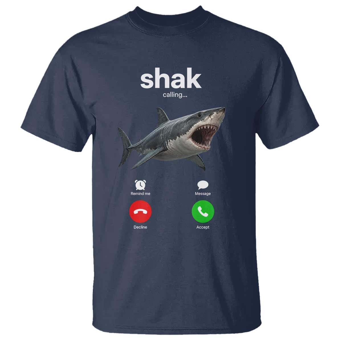 Shark Calling Meme Mispelled Shak Incoming Call Humor T Shirt