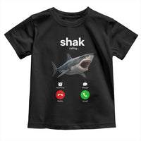 Shark Calling Meme Mispelled Shak Incoming Call Humor Toddler T Shirt