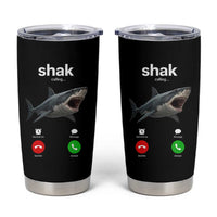 Shark Calling Meme Mispelled Shak Incoming Call Humor Tumbler Cup