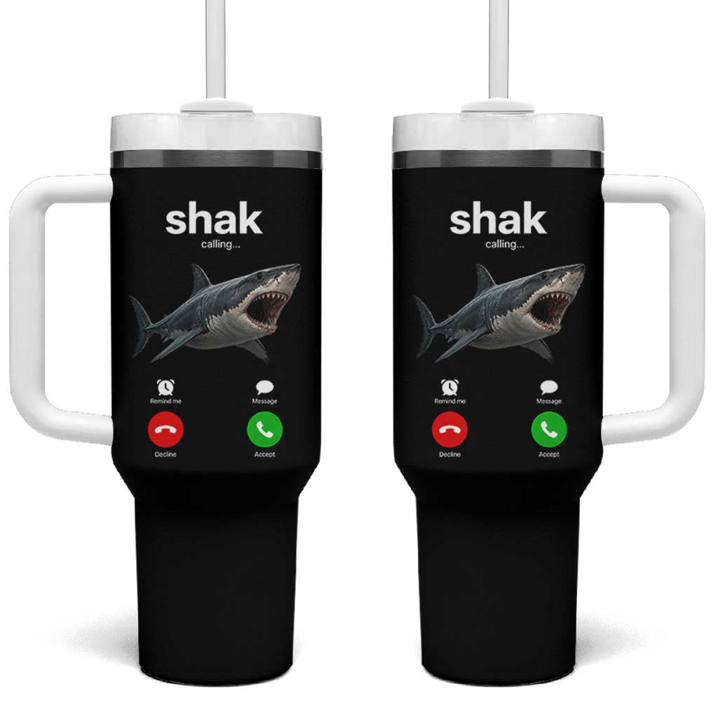 Shark Calling Meme Mispelled Shak Incoming Call Humor Tumbler With Handle
