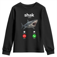Shark Calling Meme Mispelled Shak Incoming Call Humor Youth Sweatshirt