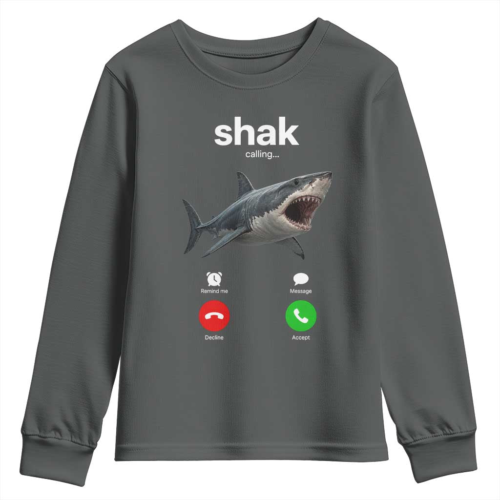 Shark Calling Meme Mispelled Shak Incoming Call Humor Youth Sweatshirt