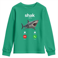 Shark Calling Meme Mispelled Shak Incoming Call Humor Youth Sweatshirt