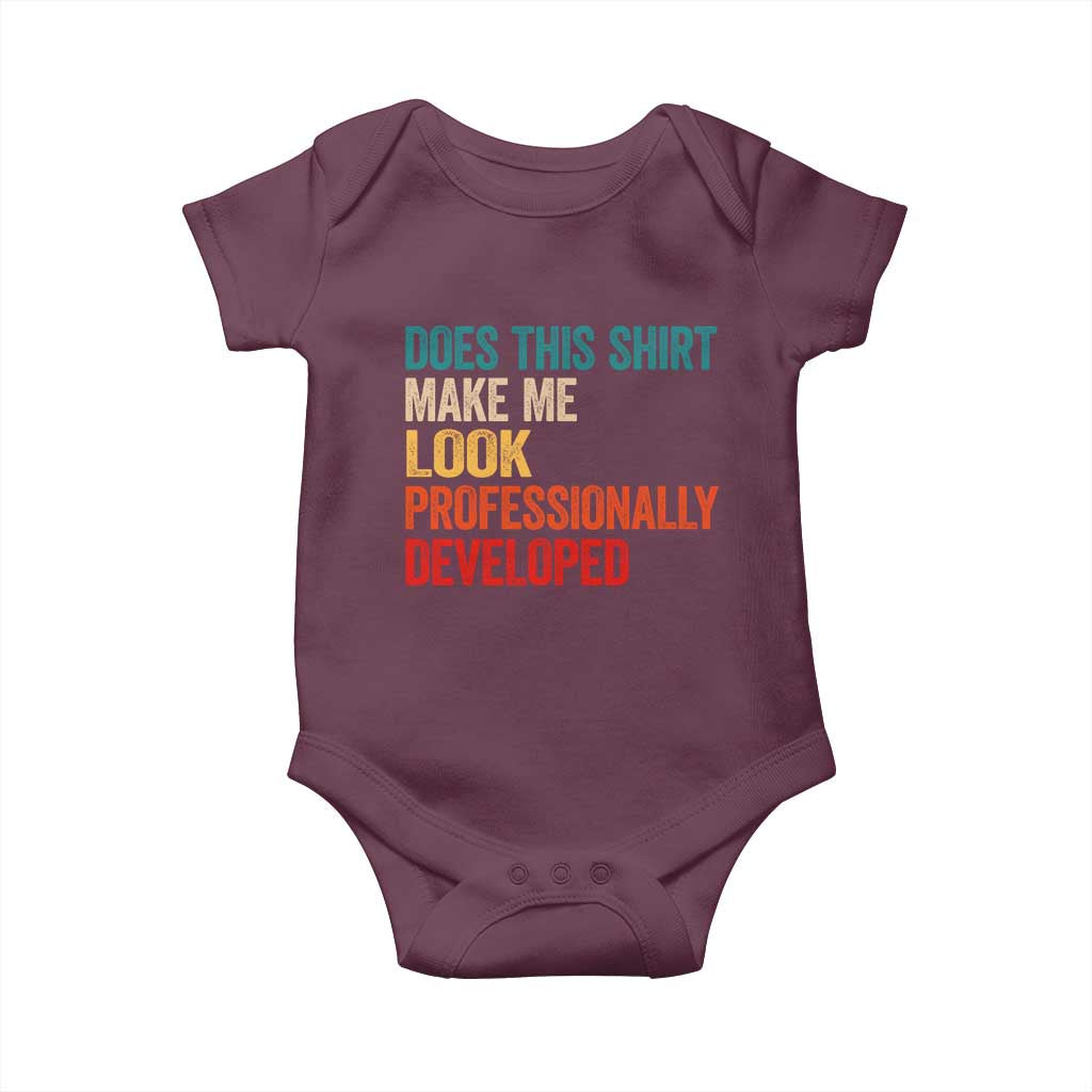 Does This Shirt Make Me Look Professionally Developed Baby Onesie Retro Funny Sarcastic