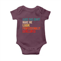 Does This Shirt Make Me Look Professionally Developed Baby Onesie Retro Funny Sarcastic