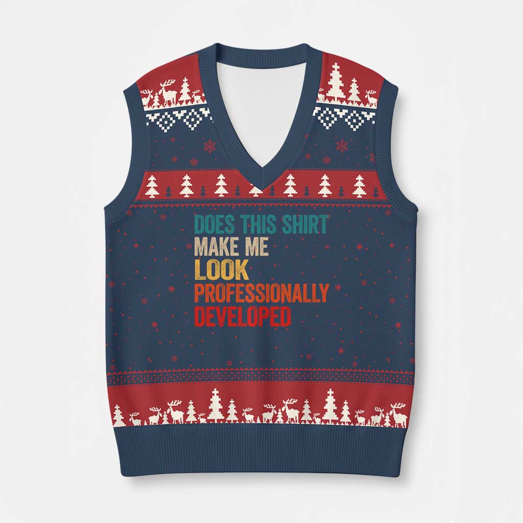 Does This Shirt Make Me Look Professionally Developed V-Neck Knit Sweater Vest Retro Funny Sarcastic