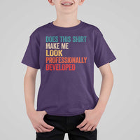 Does This Shirt Make Me Look Professionally Developed T Shirt For Kid Retro Funny Sarcastic