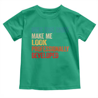 Does This Shirt Make Me Look Professionally Developed Toddler T Shirt Retro Funny Sarcastic