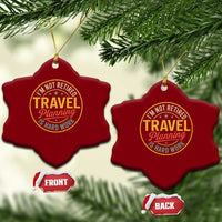 I'm Not Retired Travel Planning Is Hard Work Ceramic Ornament Funny Retirement Vacation Retro