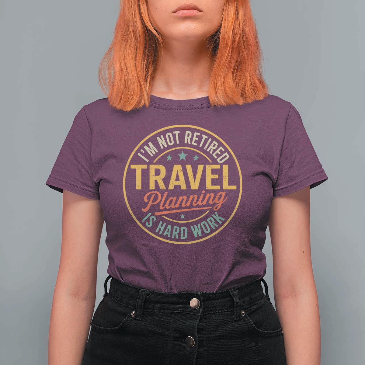 I'm Not Retired Travel Planning Is Hard Work T Shirt For Women Funny Retirement Vacation Retro