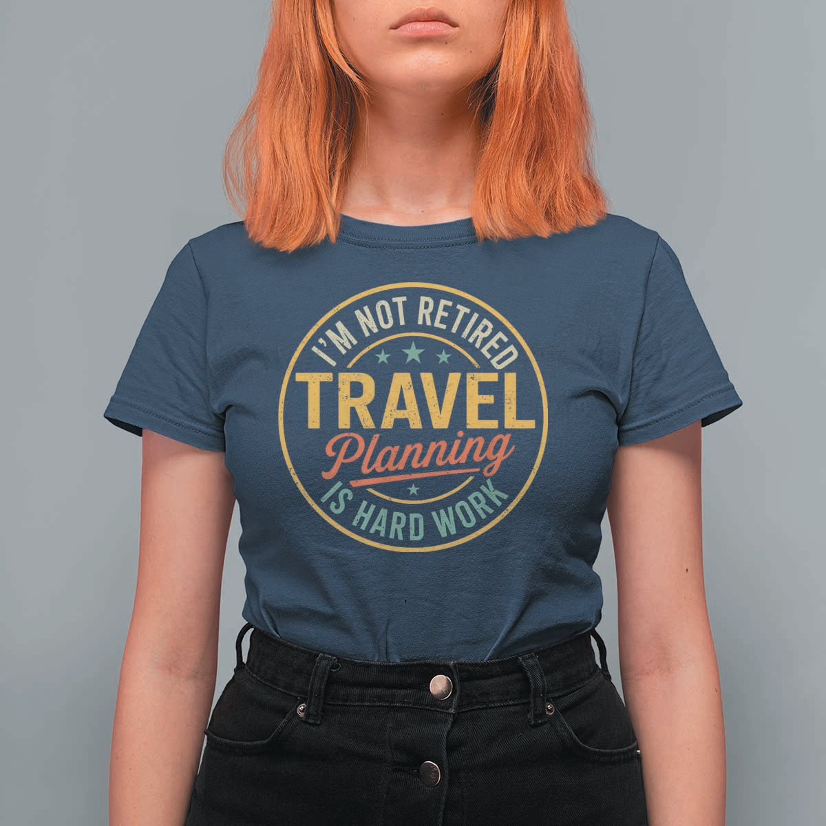 I'm Not Retired Travel Planning Is Hard Work T Shirt For Women Funny Retirement Vacation Retro