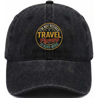 I'm Not Retired Travel Planning Is Hard Work Washed Cotton Baseball Cap Funny Retirement Vacation Retro