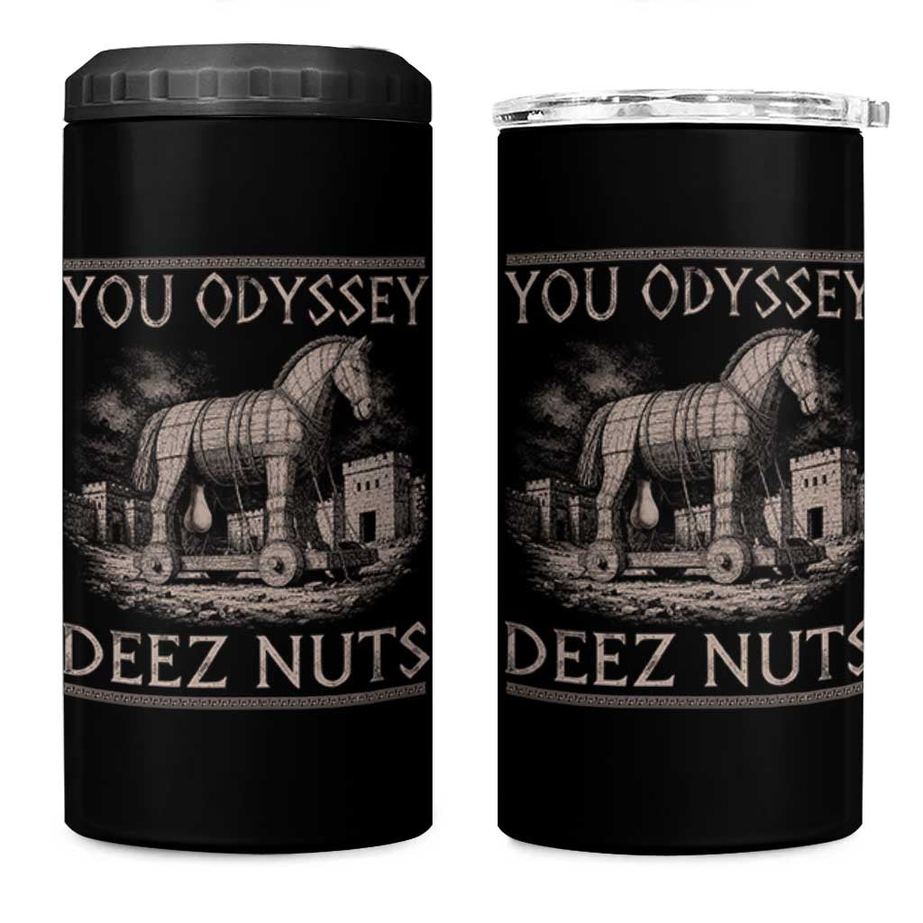 You Odyssey Deez Nuts Funny Trojan Horse 4 in 1 Can Cooler Tumbler Inappropriate Adult Humor Ancient Greek