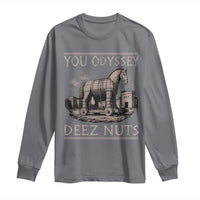 You Odyssey Deez Nuts Funny Trojan Horse Long Sleeve Shirt Inappropriate Adult Humor Ancient Greek