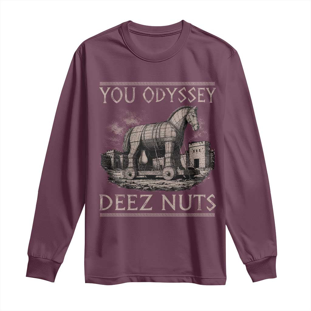 You Odyssey Deez Nuts Funny Trojan Horse Long Sleeve Shirt Inappropriate Adult Humor Ancient Greek