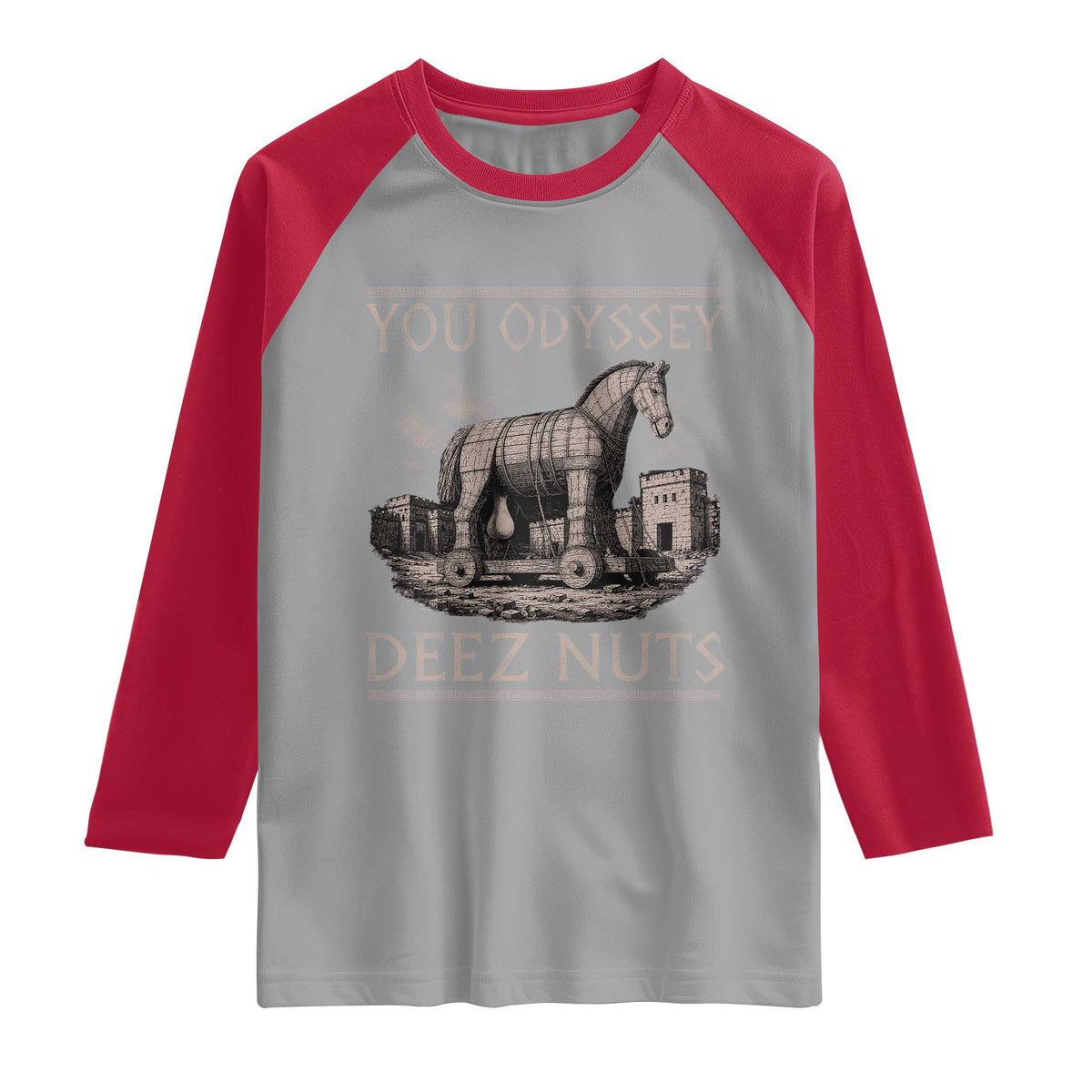 You Odyssey Deez Nuts Funny Trojan Horse Raglan Shirt Inappropriate Adult Humor Ancient Greek