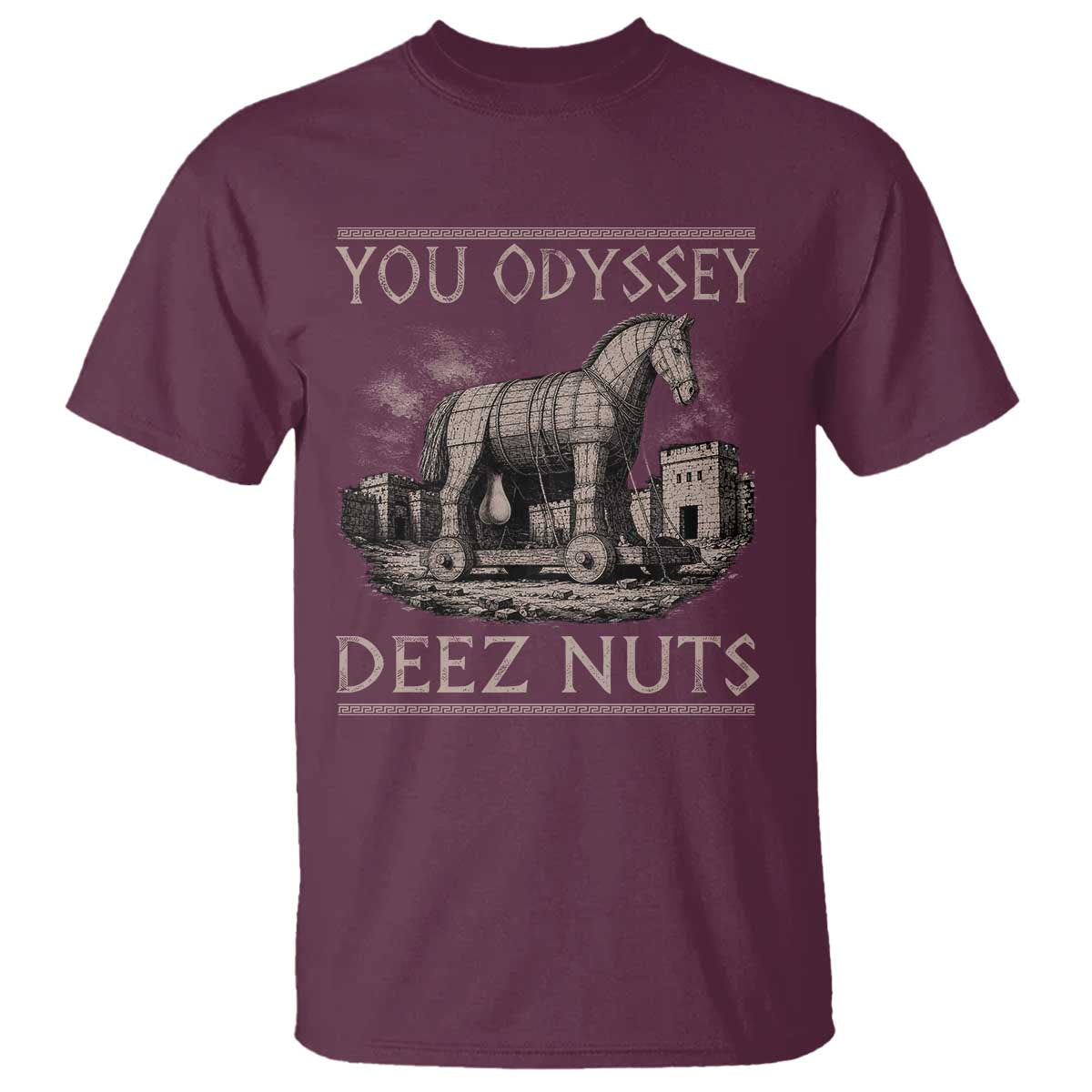 You Odyssey Deez Nuts Funny Trojan Horse T Shirt Inappropriate Adult Humor Ancient Greek