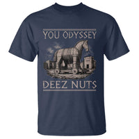 You Odyssey Deez Nuts Funny Trojan Horse T Shirt Inappropriate Adult Humor Ancient Greek