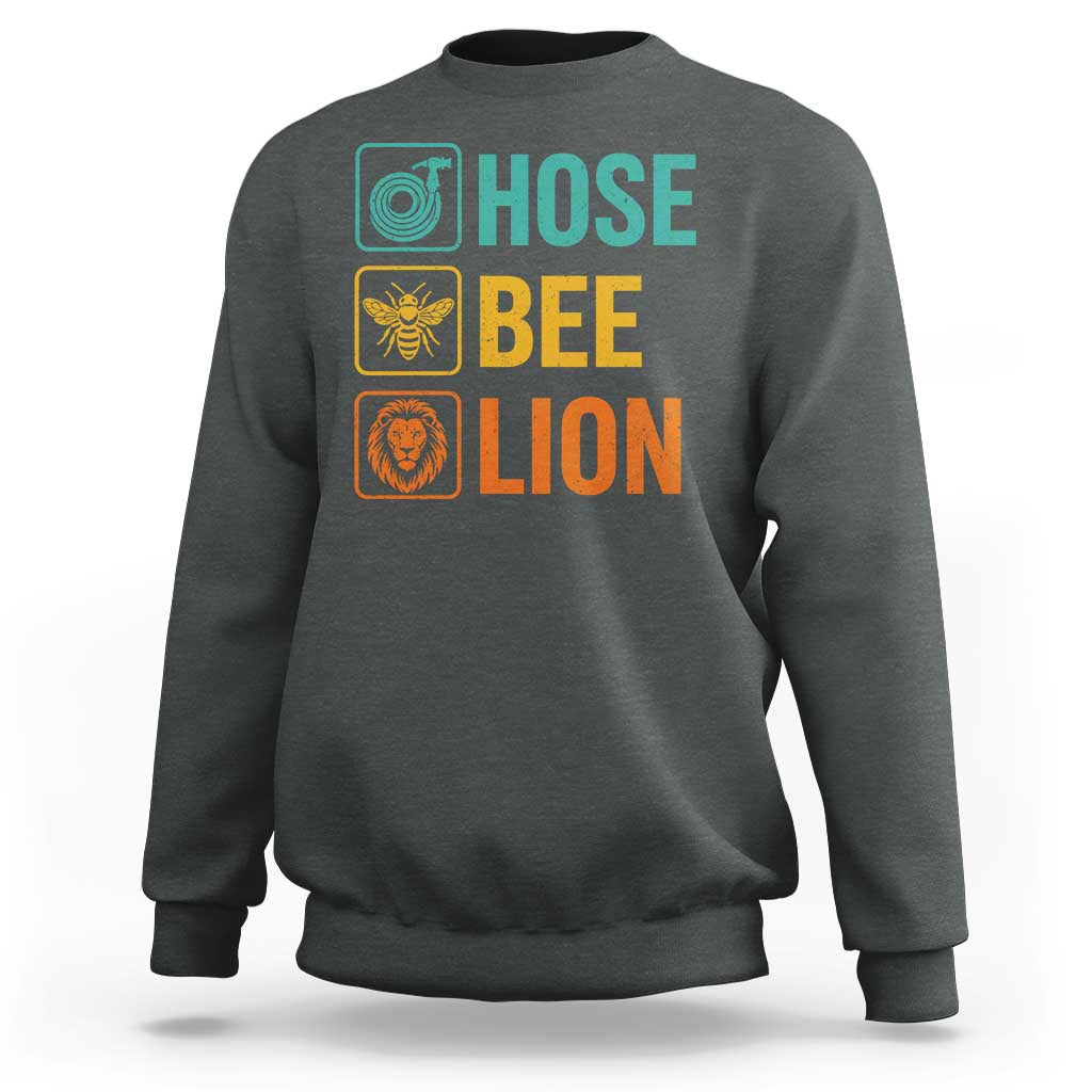 Hose Bee Lion Funny Meme Word Pun Retro Sweatshirt