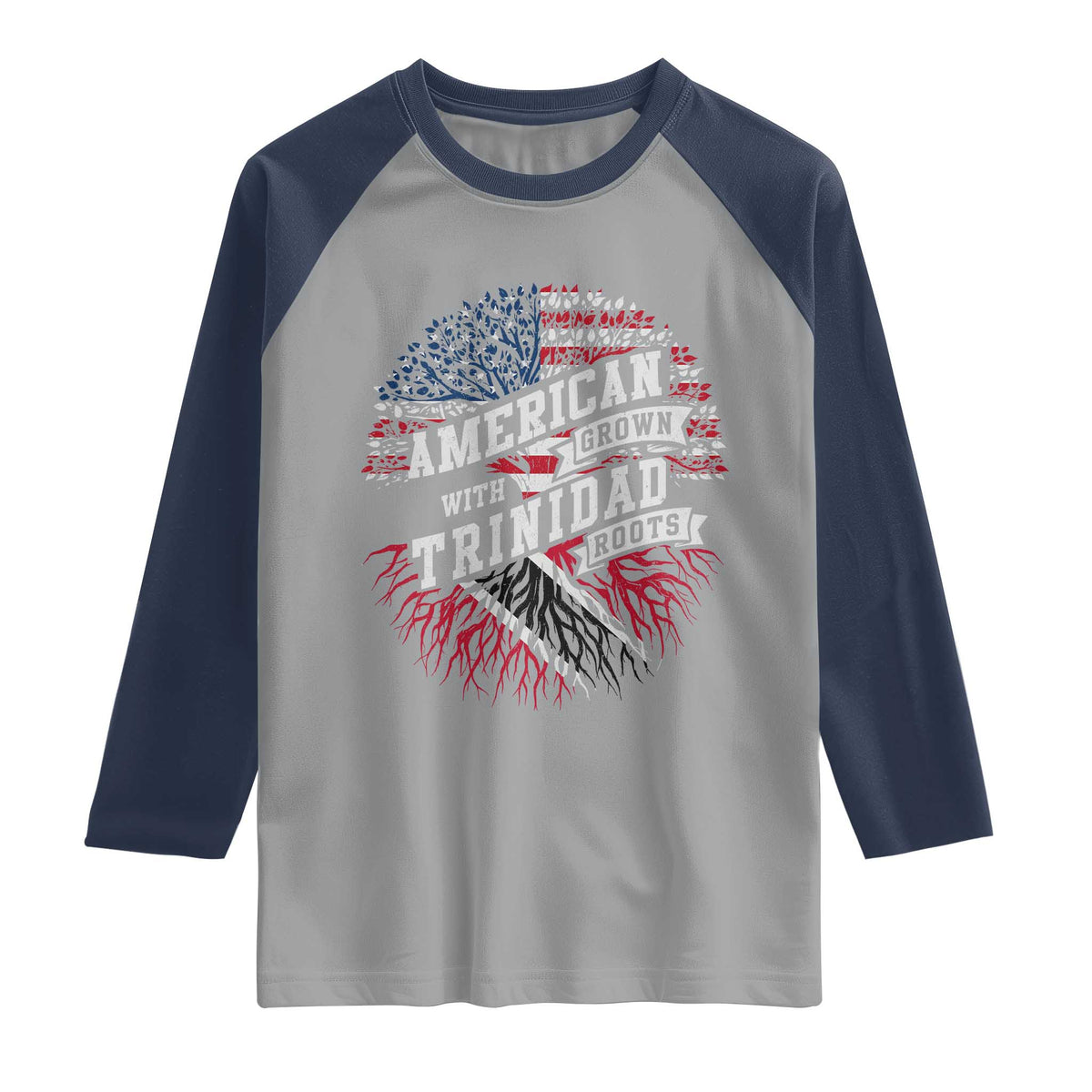 American Grown WIth Trinidad Roots Raglan Shirt Proud Trinidadian and Tobagonian Americans
