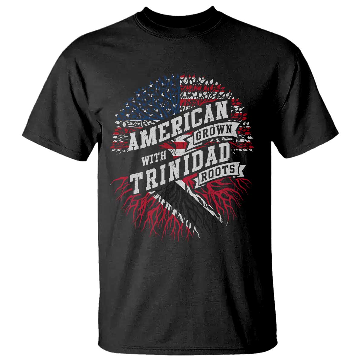American Grown WIth Trinidad Roots T Shirt Proud Trinidadian and Tobagonian Americans