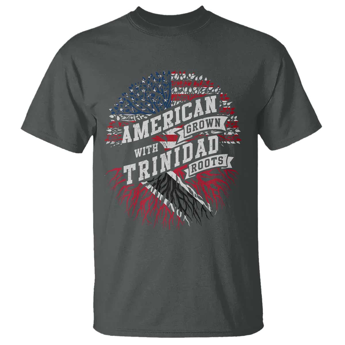 American Grown WIth Trinidad Roots T Shirt Proud Trinidadian and Tobagonian Americans