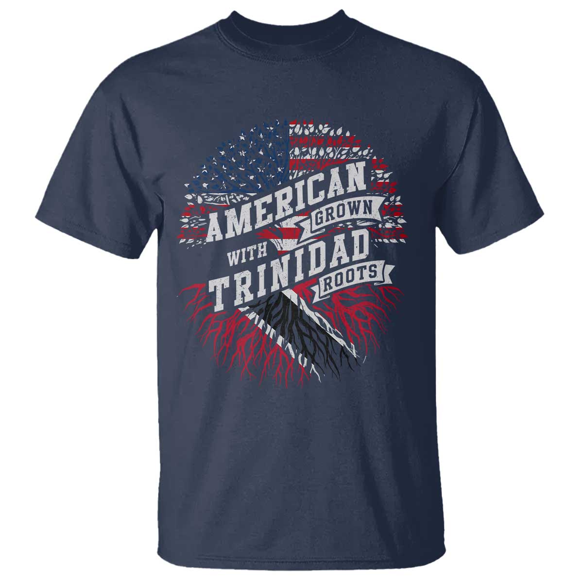 American Grown WIth Trinidad Roots T Shirt Proud Trinidadian and Tobagonian Americans