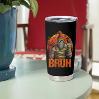 Funny Halloween Bigfoot Tumbler Cup Bruh Spooky Mummy Sasquatch Jack O Lantern - Wonder Print Shop