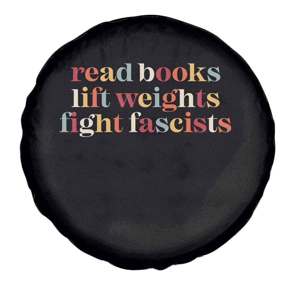 Read Books Lift Weights Fight Fascists Spare Tire Cover - Wonder Print Shop