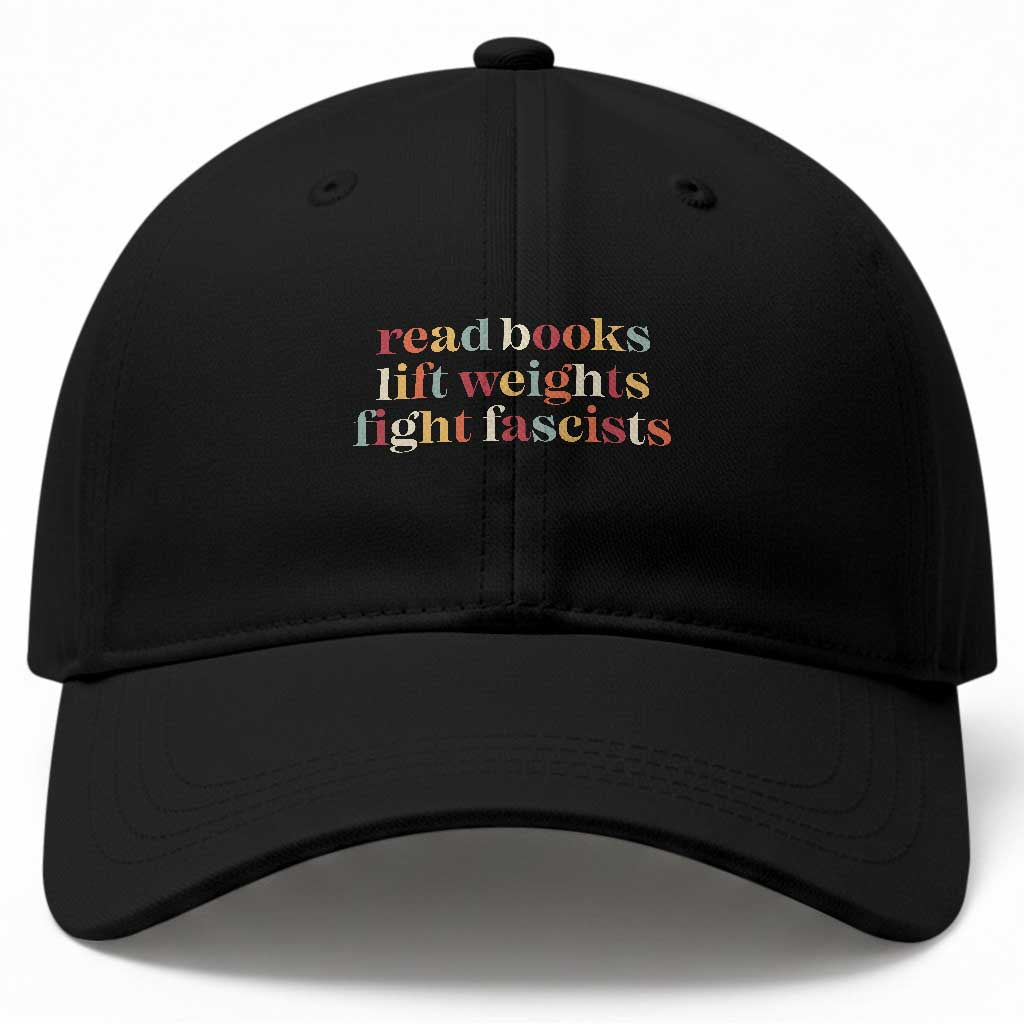 Read Books Lift Weights Fight Fascists Baseball Cap