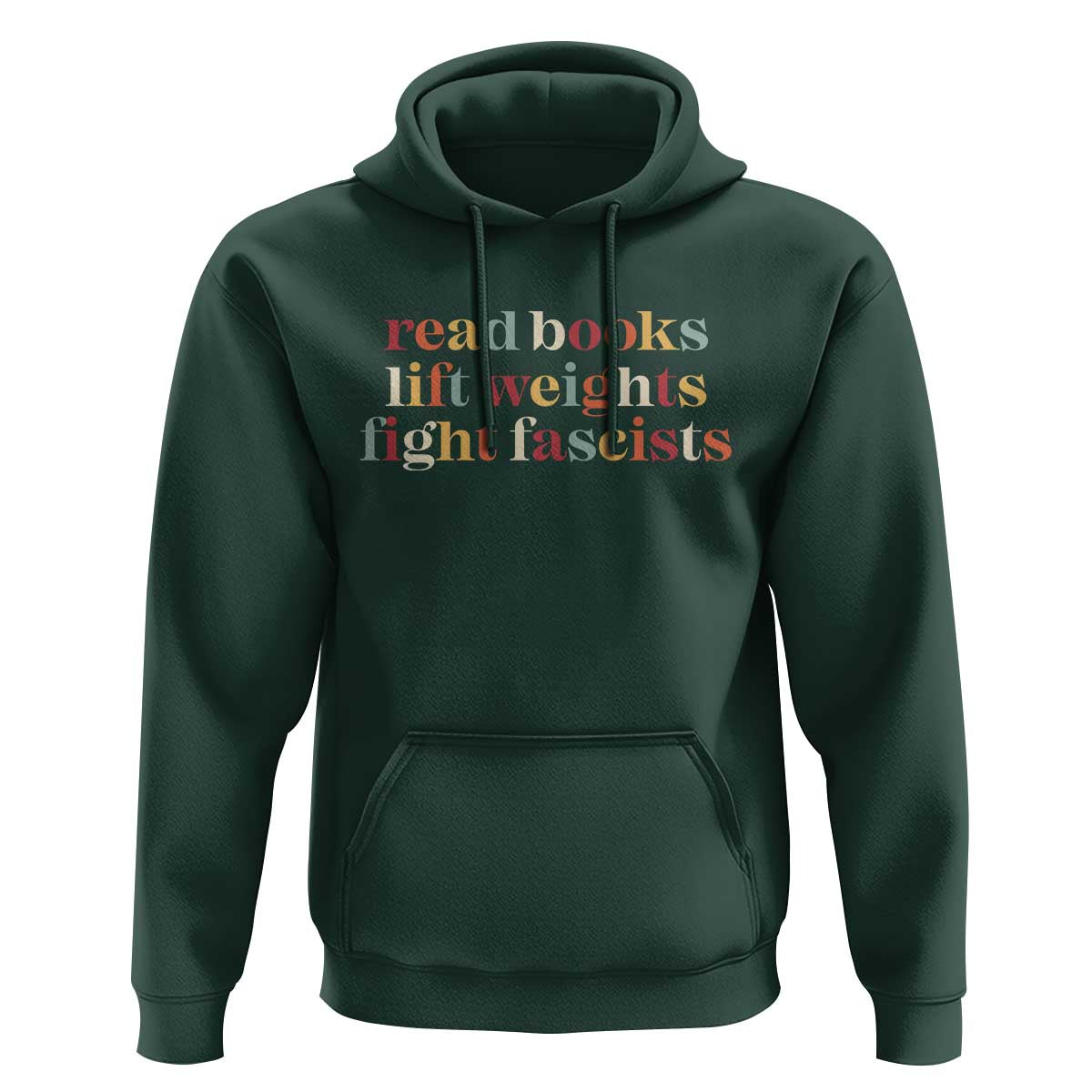 Read Books Lift Weights Fight Fascists Hoodie - Wonder Print Shop