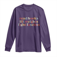 Read Books Lift Weights Fight Fascists Long Sleeve Shirt - Wonder Print Shop
